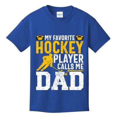 My Favorite Hockey Player Calls Me Dad Funny Ice Hockey Dad Gift Kids T-Shirt
