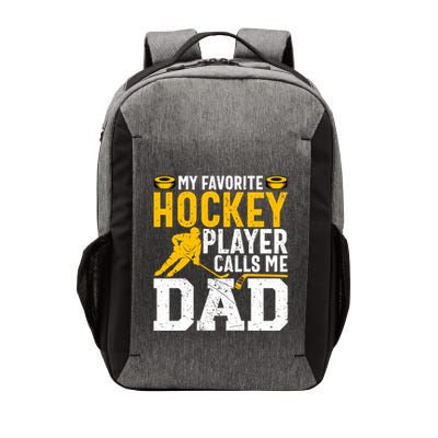 My Favorite Hockey Player Calls Me Dad Funny Ice Hockey Dad Gift Vector Backpack