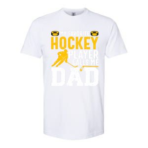 My Favorite Hockey Player Calls Me Dad Funny Ice Hockey Dad Gift Softstyle CVC T-Shirt