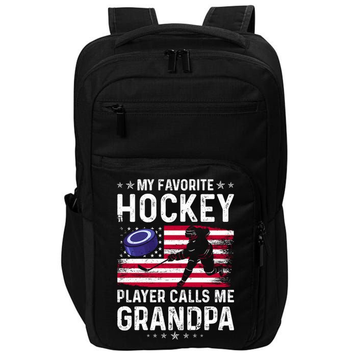 My Favorite Hockey Player Calls Me Grandpa American Flag Gift Impact Tech Backpack