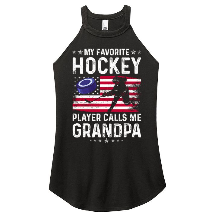 My Favorite Hockey Player Calls Me Grandpa American Flag Gift Women's Perfect Tri Rocker Tank