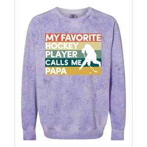 My Favorite Hockey Player Calls Me Papa Fathers Day Gift Cute Gift Colorblast Crewneck Sweatshirt