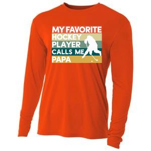 My Favorite Hockey Player Calls Me Papa Fathers Day Gift Cute Gift Cooling Performance Long Sleeve Crew