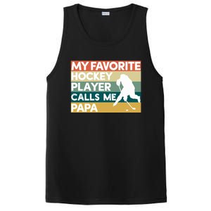 My Favorite Hockey Player Calls Me Papa Fathers Day Gift Cute Gift PosiCharge Competitor Tank