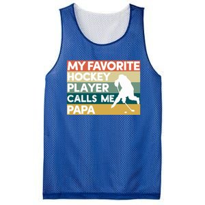 My Favorite Hockey Player Calls Me Papa Fathers Day Gift Cute Gift Mesh Reversible Basketball Jersey Tank