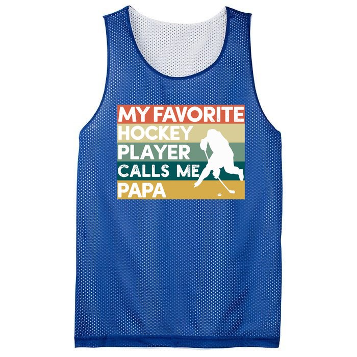 My Favorite Hockey Player Calls Me Papa Fathers Day Gift Cute Gift Mesh Reversible Basketball Jersey Tank