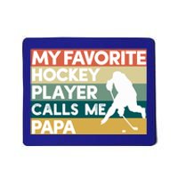 My Favorite Hockey Player Calls Me Papa Fathers Day Gift Cute Gift Mousepad