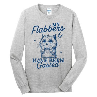 My Flabbers Have Been Gasted Distressed Tall Long Sleeve T-Shirt