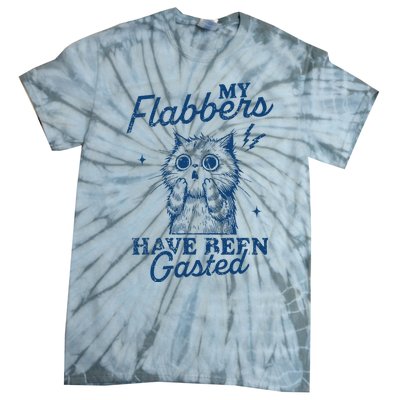 My Flabbers Have Been Gasted Distressed Tie-Dye T-Shirt