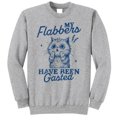 My Flabbers Have Been Gasted Distressed Sweatshirt