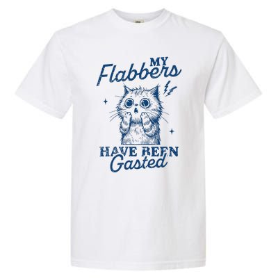 My Flabbers Have Been Gasted Distressed Garment-Dyed Heavyweight T-Shirt