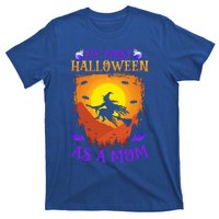 My First Halloween As A Mom New Mother Mom To Be Halloween Gift T-Shirt