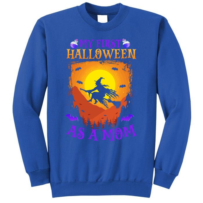 My First Halloween As A Mom New Mother Mom To Be Halloween Gift Tall Sweatshirt