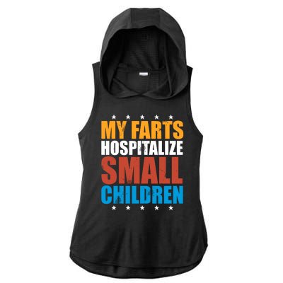 My Farts Hospitalize Small Children Funny Ladies PosiCharge Tri-Blend Wicking Draft Hoodie Tank