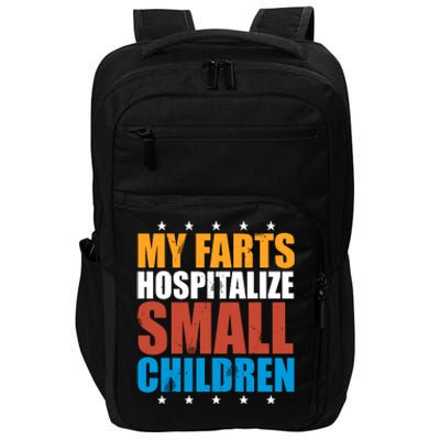 My Farts Hospitalize Small Children Funny Impact Tech Backpack