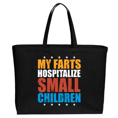 My Farts Hospitalize Small Children Funny Cotton Canvas Jumbo Tote