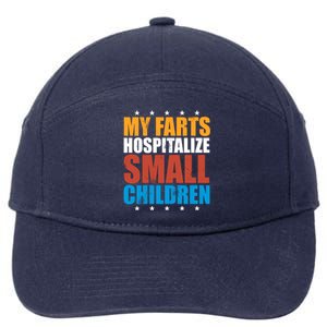 My Farts Hospitalize Small Children Funny 7-Panel Snapback Hat