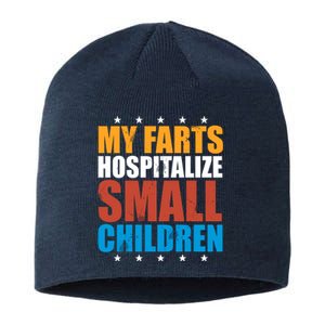 My Farts Hospitalize Small Children Funny Sustainable Beanie