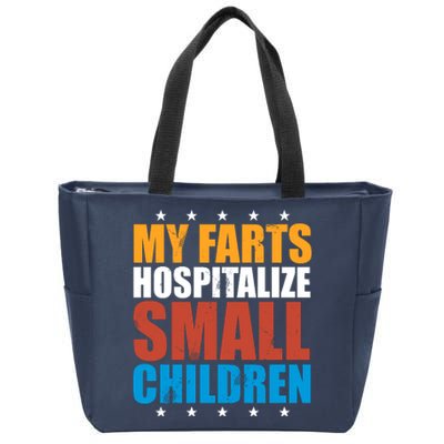 My Farts Hospitalize Small Children Funny Zip Tote Bag