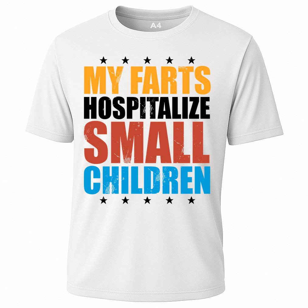 My Farts Hospitalize Small Children Funny Cooling Performance Crew T-Shirt