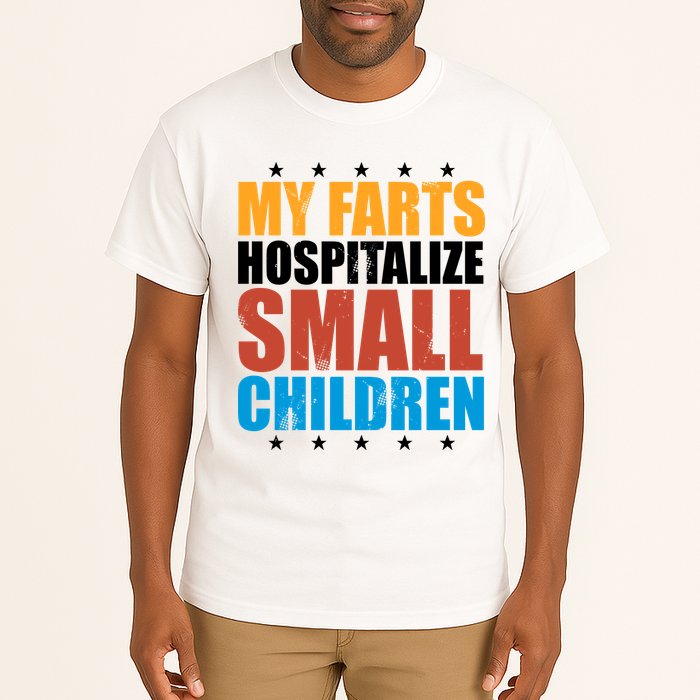 My Farts Hospitalize Small Children Funny Tall T-Shirt