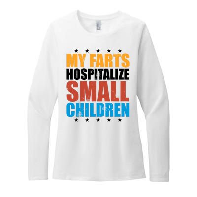 My Farts Hospitalize Small Children Funny Womens CVC Long Sleeve Shirt