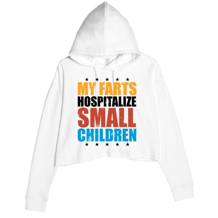 My Farts Hospitalize Small Children Funny Crop Fleece Hoodie