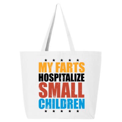 My Farts Hospitalize Small Children Funny 25L Jumbo Tote