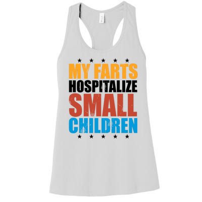 My Farts Hospitalize Small Children Funny Women's Racerback Tank