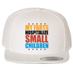 My Farts Hospitalize Small Children Funny Wool Snapback Cap