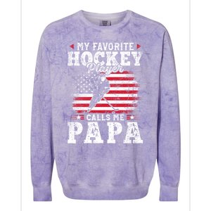 My Favorite Hockey Player Calls Me Papa Fathers Day Gift Colorblast Crewneck Sweatshirt