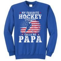 My Favorite Hockey Player Calls Me Papa Fathers Day Gift Sweatshirt