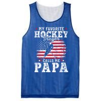 My Favorite Hockey Player Calls Me Papa Fathers Day Gift Mesh Reversible Basketball Jersey Tank