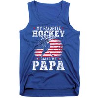 My Favorite Hockey Player Calls Me Papa Fathers Day Gift Tank Top