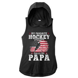 My Favorite Hockey Player Calls Me Papa Funny Gift For Fathers Day Ladies PosiCharge Tri-Blend Wicking Draft Hoodie Tank