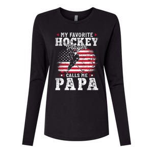 My Favorite Hockey Player Calls Me Papa Funny Gift For Fathers Day Womens Cotton Relaxed Long Sleeve T-Shirt