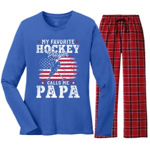 My Favorite Hockey Player Calls Me Papa Funny Gift For Fathers Day Women's Long Sleeve Flannel Pajama Set 