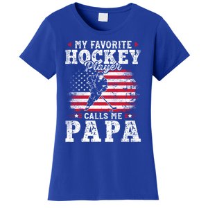 My Favorite Hockey Player Calls Me Papa Funny Gift For Fathers Day Women's T-Shirt