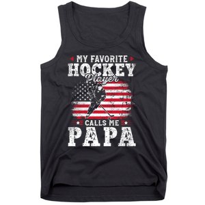 My Favorite Hockey Player Calls Me Papa Fathers Day Tank Top