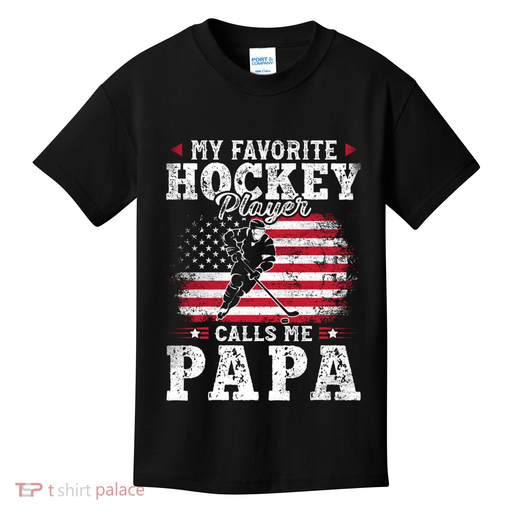 My Favorite Hockey Player Calls Me Papa Fathers Day Kids T-Shirt