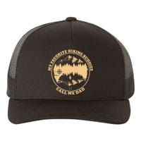 My Favorite Hiking Buddies Call Me Dad Hiking & Camping Yupoong Adult 5-Panel Trucker Hat