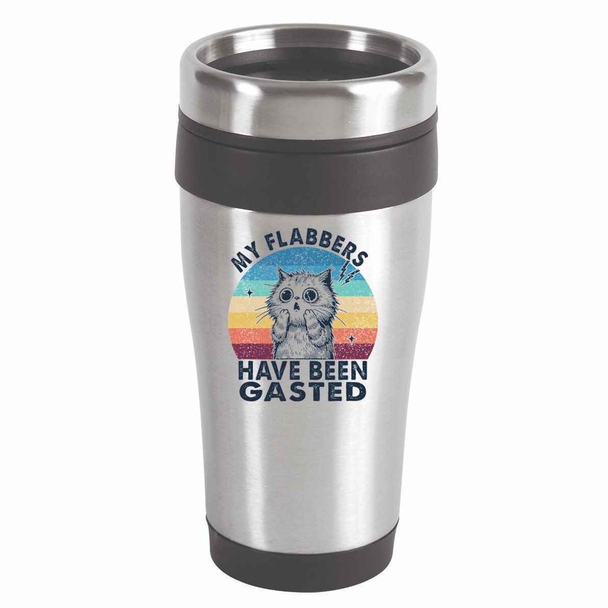 My Flabbers Have Been Gasted 16oz Travel Tumbler