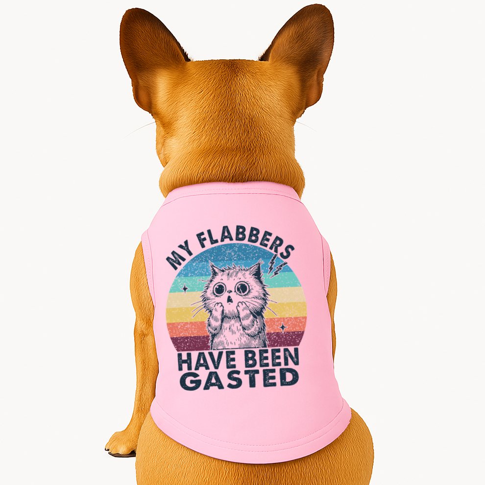 My Flabbers Have Been Gasted Doggie Tank