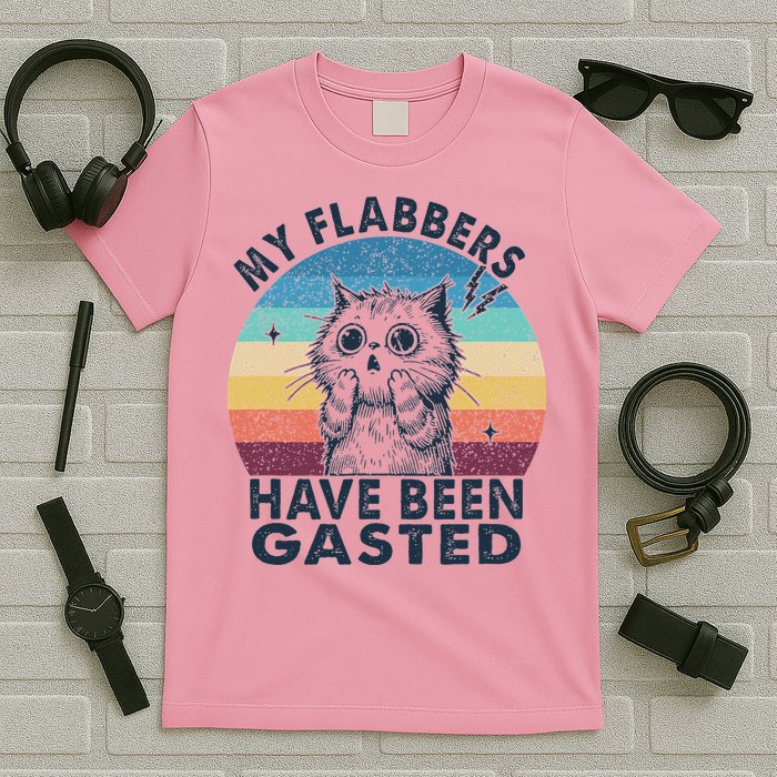 My Flabbers Have Been Gasted T-Shirt