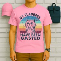 My Flabbers Have Been Gasted T-Shirt