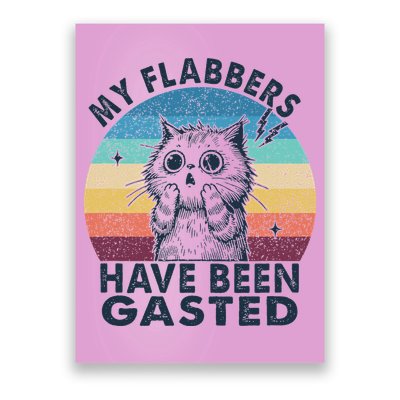 My Flabbers Have Been Gasted Poster