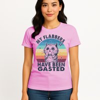 My Flabbers Have Been Gasted Womens T-Shirt