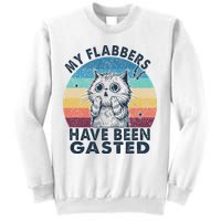 My Flabbers Have Been Gasted Sweatshirt