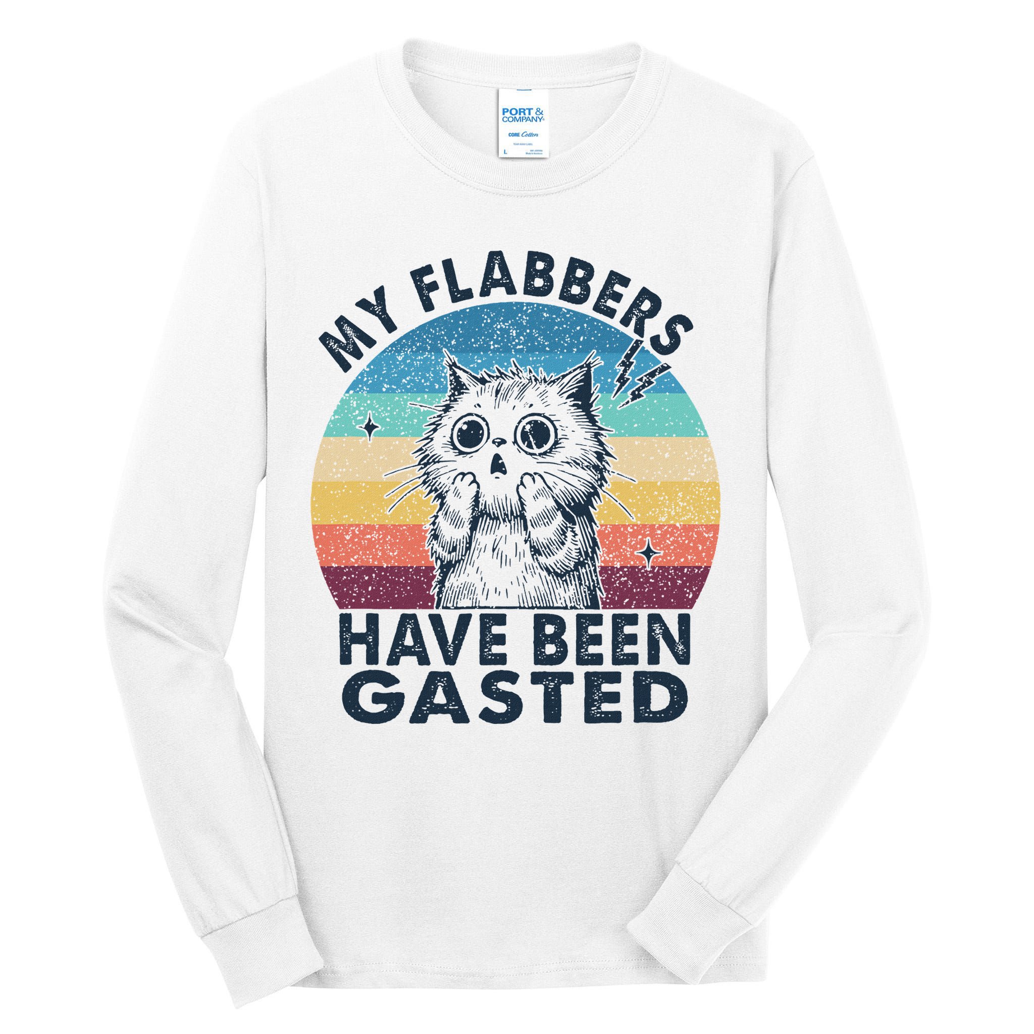 My Flabbers Have Been Gasted Tall Long Sleeve T-Shirt