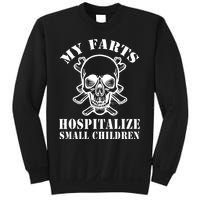 My Farts Hospitalize Small Children Funny Satire Dad Joke Sweatshirt